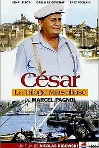 Постер к фильму «Марсельская трилогия: Сезар (2000)»