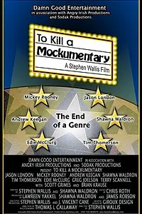 Постер к фильму «To Kill a Mockumentary (2004)»