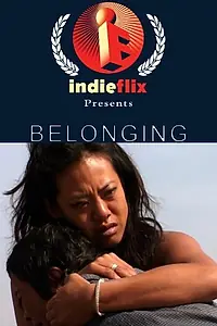 Постер к фильму «Belonging (2004)»