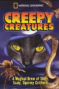 Главный постер фильма «National Geographic Kids: Creepy Creatures (2000)»