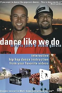 Постер к фильму «Dance Like We Do (2005)»