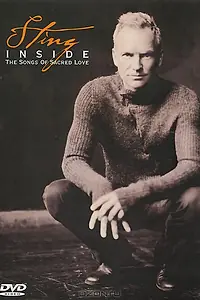 Главный постер фильма «Sting: Inside - The Songs of Sacred Love (2003)»