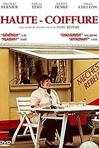 Постер к фильму «Haute coiffure (2004)»