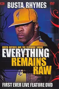 Постер к фильму «Busta Rhymes: Everything Remains Raw (2004)»
