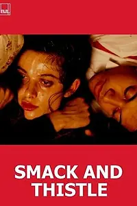 Главный постер фильма «Smack and Thistle (1991)»
