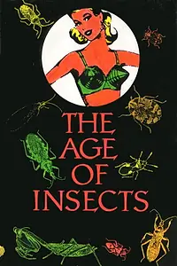 Главный постер фильма «The Age of Insects (1990)»