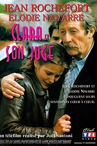 Главный постер фильма «Clara et son juge (1997)»