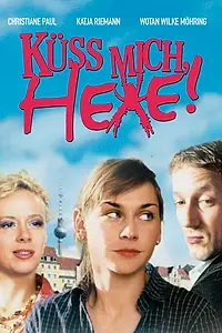 Главный постер фильма «Поцелуй ведьмы (2005)»