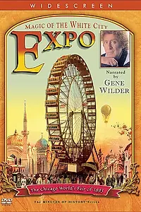 Постер к фильму «EXPO: Magic of the White City (2005)»