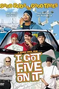 Постер к фильму «I Got Five on It (2005)»