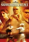 Постер к фильму «Sunland Heat (2004)»