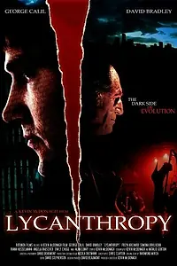 Постер к фильму «Lycanthropy (2006)»