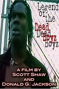 Постер к фильму «Legend of the Dead Boyz (2004)»