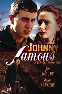 Постер к фильму «Johnny Famous (2000)»