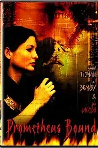 Постер к фильму «Prometheus Bound (2002)»