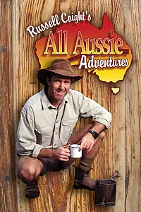 Постер к сериалу «Russell Coight's All Aussie Adventures (2001 - 2018)»