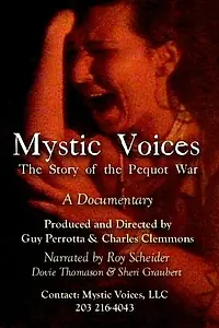 Постер к фильму «Mystic Voices: The Story of the Pequot War (2004)»