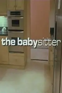 Постер к фильму «The Babysitter (2003)»