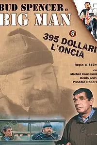 Постер к фильму «Big Man: 395 dollari l'oncia (1988)»