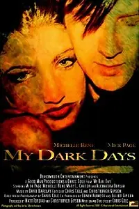 Постер к фильму «My Dark Days (2001)»