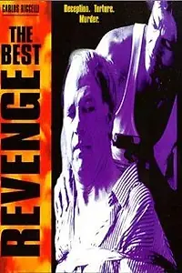 Главный постер фильма «The Best Revenge (1996)»