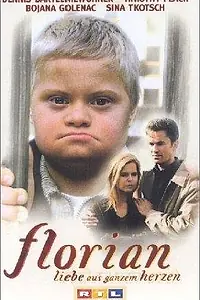 Постер к фильму «Флориан — любовь от всего сердца (1999)»