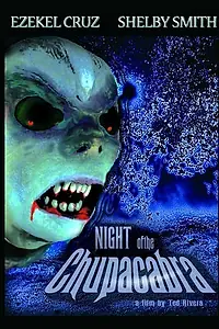 Главный постер фильма «Night of the Chupacabra (2005)»