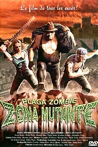 Постер к фильму «Чума зомби: Зона мутантов (2001)»