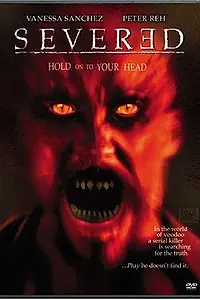 Постер к фильму «Severed (2002)»