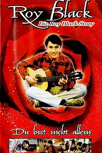 Главный постер фильма «Du bist nicht allein - Die Roy Black Story (1996)»