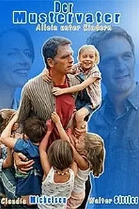Постер к фильму «Образцовый отец наедине с детьми (2004)»