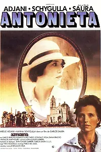 Постер к фильму «Антониета (1982)»