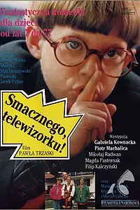Постер к фильму «Приятного аппетита, телевизорчик! (1993)»