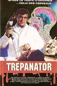 Постер к фильму «Трепанатор (1992)»