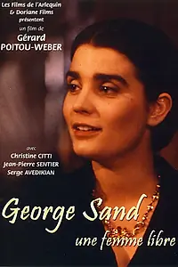 Главный постер фильма «George Sand, une femme libre (1995)»