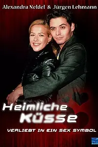 Главный постер фильма «Heimliche Küsse - Verliebt in ein Sex-Symbol (2000)»