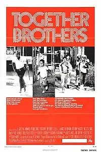 Главный постер фильма «Together Brothers (1974)»