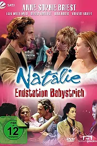 Постер к фильму «Natalie - Endstation Babystrich (1994)»