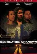 Постер к фильму «Destination Unknown (1997)»