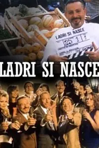 Главный постер фильма «Ladri si nasce (1997)»