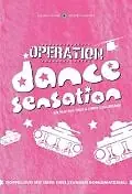 Постер к фильму «Operation Dance Sensation (2003)»