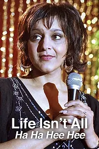 Главный постер сериала «Life Isn't All Ha Ha Hee Hee (2005)»