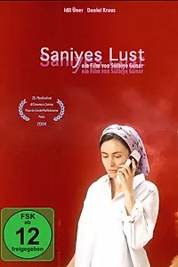 Постер к фильму «Saniyes Lust (2004)»
