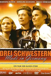 Главный постер фильма «Drei Schwestern made in Germany (2006)»