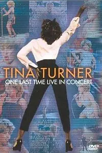 Главный постер фильма «Tina Turner: One Last Time Live in Concert (2000)»