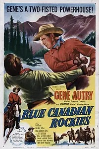 Главный постер фильма «Blue Canadian Rockies (1952)»