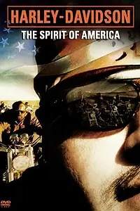 Главный постер фильма «Harley Davidson: The Spirit of America (2005)»