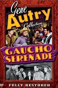 Главный постер фильма «Gaucho Serenade (1940)»