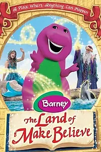 Постер к фильму «Barney: The Land of Make Believe (2005)»