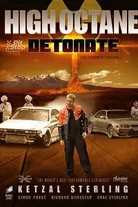 Постер к фильму «High Octane: Detonate (2005)»
